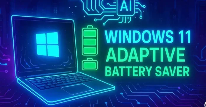 Microsoft Tests Adaptive Energy Saver for Smarter Battery Use in Windows 11 Laptops