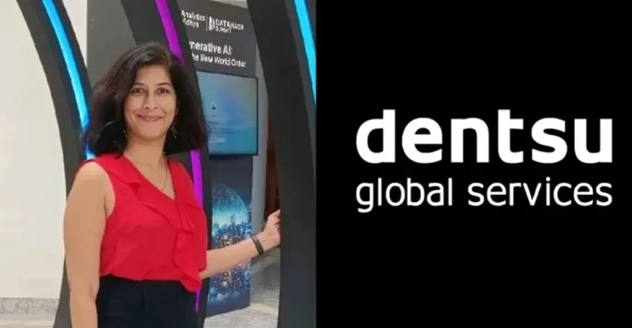 Dentsu Global Services Appoints Sayanti Bhattacharya as VP – Analytics to Drive Data-Led Strategy for Global Clients