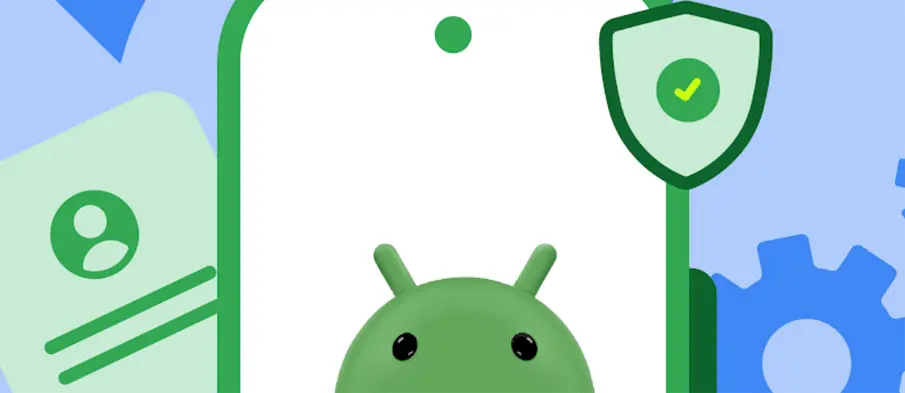 Google to Mandate Developer Verification for All Android Apps by 2026