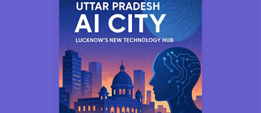 Lucknow Named India’s First AI City with ₹10,732 Cr Investment Under IndiaAI Mission