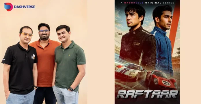 Dashverse Launches ‘Raftaar,’ India’s First AI-Generated Microdrama, Slashing Production Time by 50% and Costs by 75%