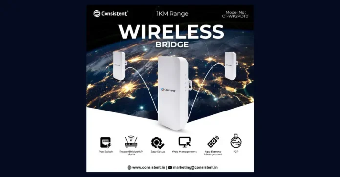 Consistent Launches Wireless Bridge with 1Km Range for Reliable, Hassle-Free Connectivity