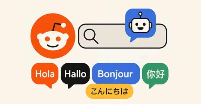 Reddit Expands AI-Powered Search to Five New Languages, Broadening Global Reach