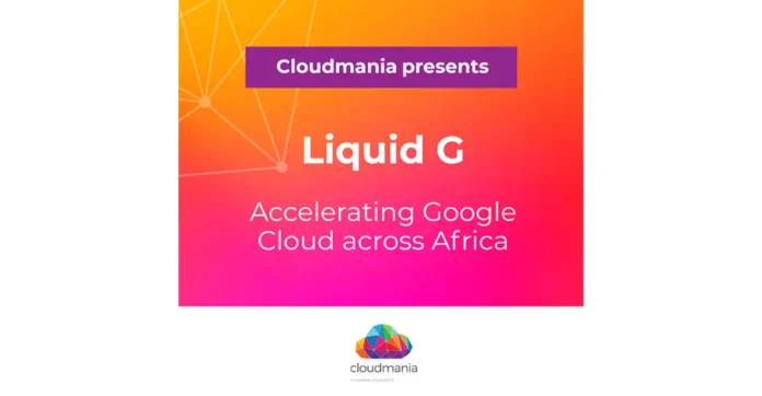 Liquid C2 expands Google Cloud access in Africa with Artificial Intelligence (AI)-driven distribution programme, Liquid G